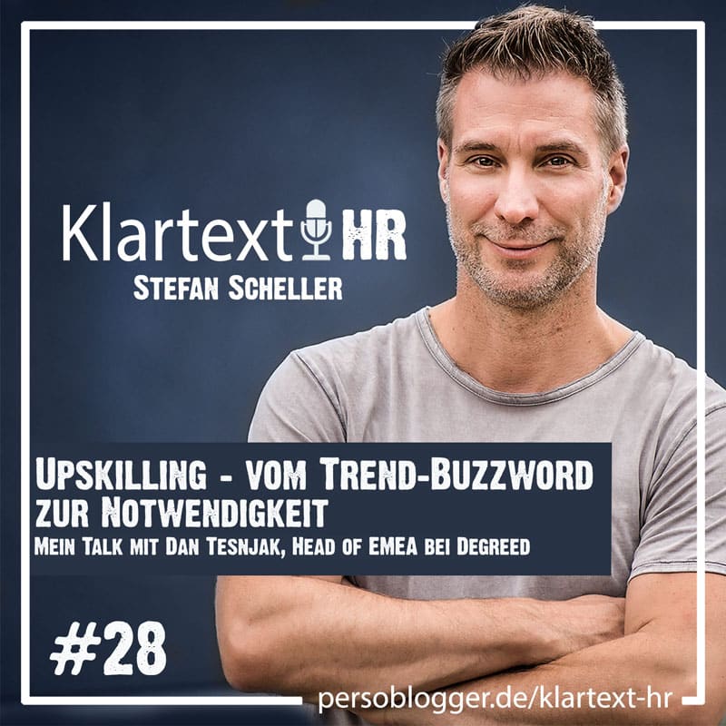 Klartext HR Folge 28: Upskilling - vom Trend-Buzzword zur Notwendigkeit