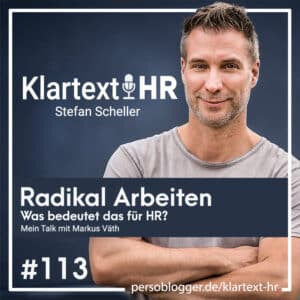 Markus Väth zum Thema Radikal Arbeiten