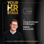 YOUR HR STAGE Podcast Folge 2 zu digitaler Souveränität mit Tomas Herzberger, Schaffensgeist